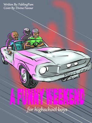cover image of A Funny Weekend of Highschool Boys